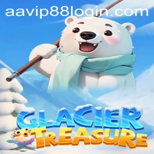 Discover the Adventure of GlacierTreasure with AA VIP88